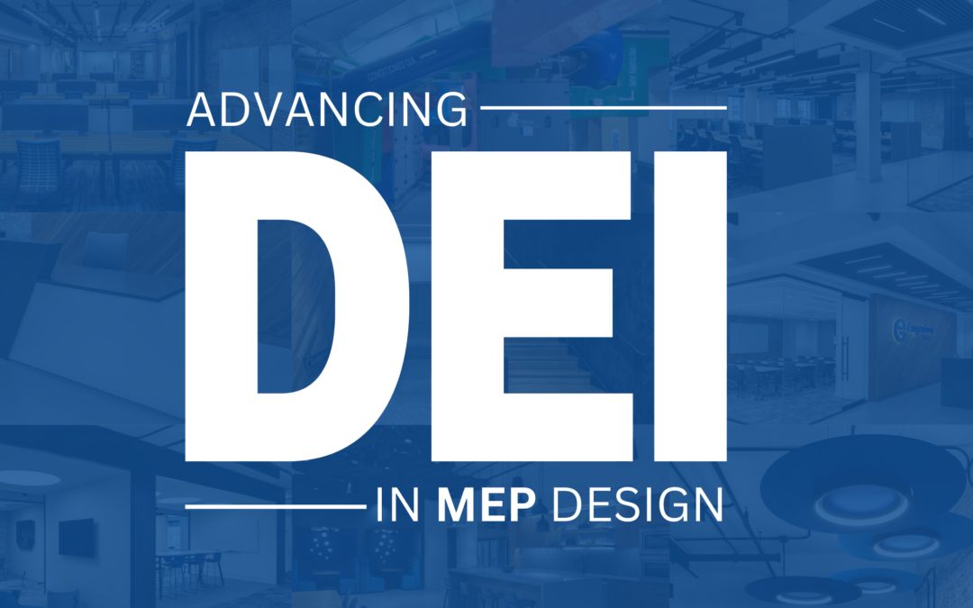 Advancing Diversity, Equity, and Inclusion (DEI) in MEP Design