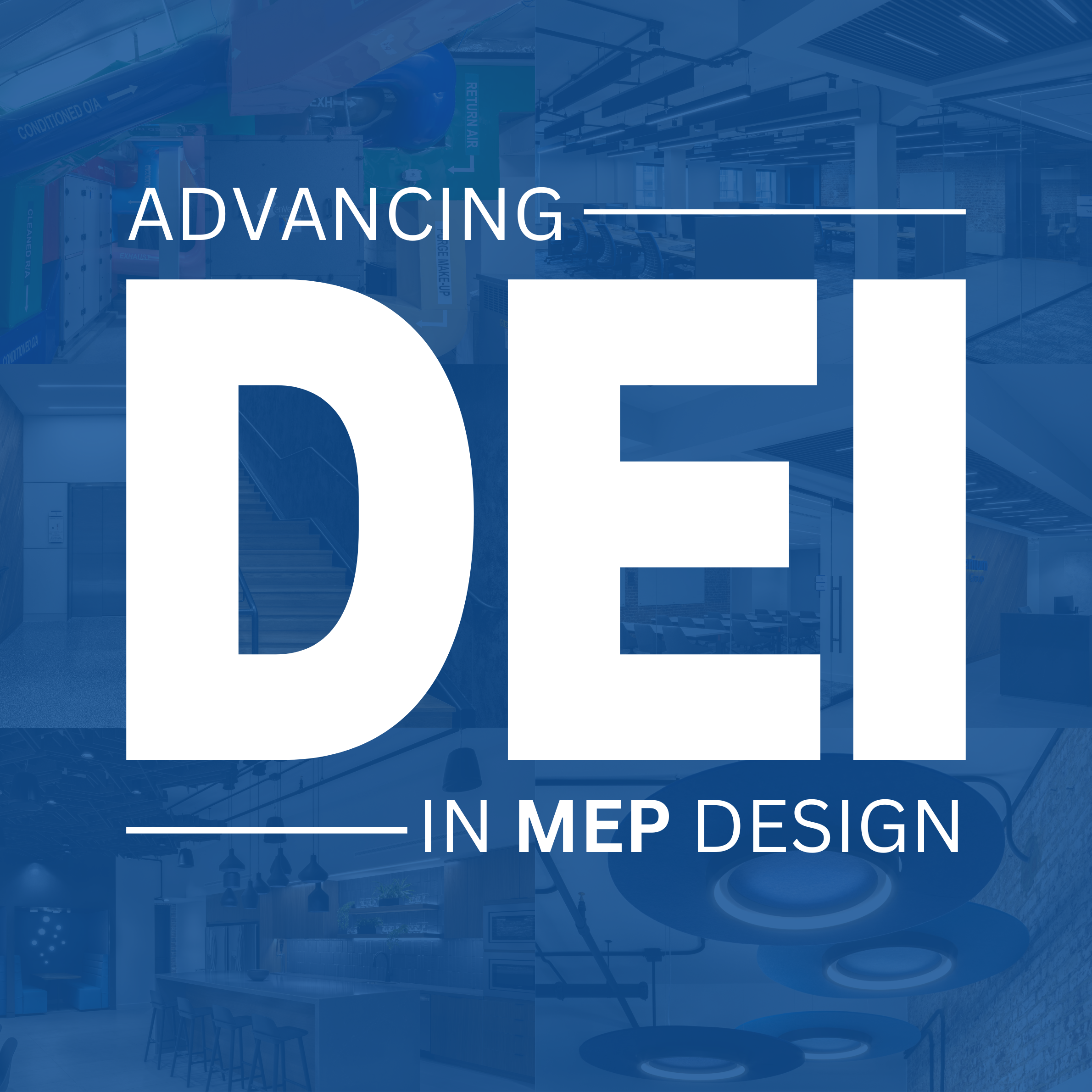Advancing Diversity, Equity, and Inclusion (DEI) in MEP Design