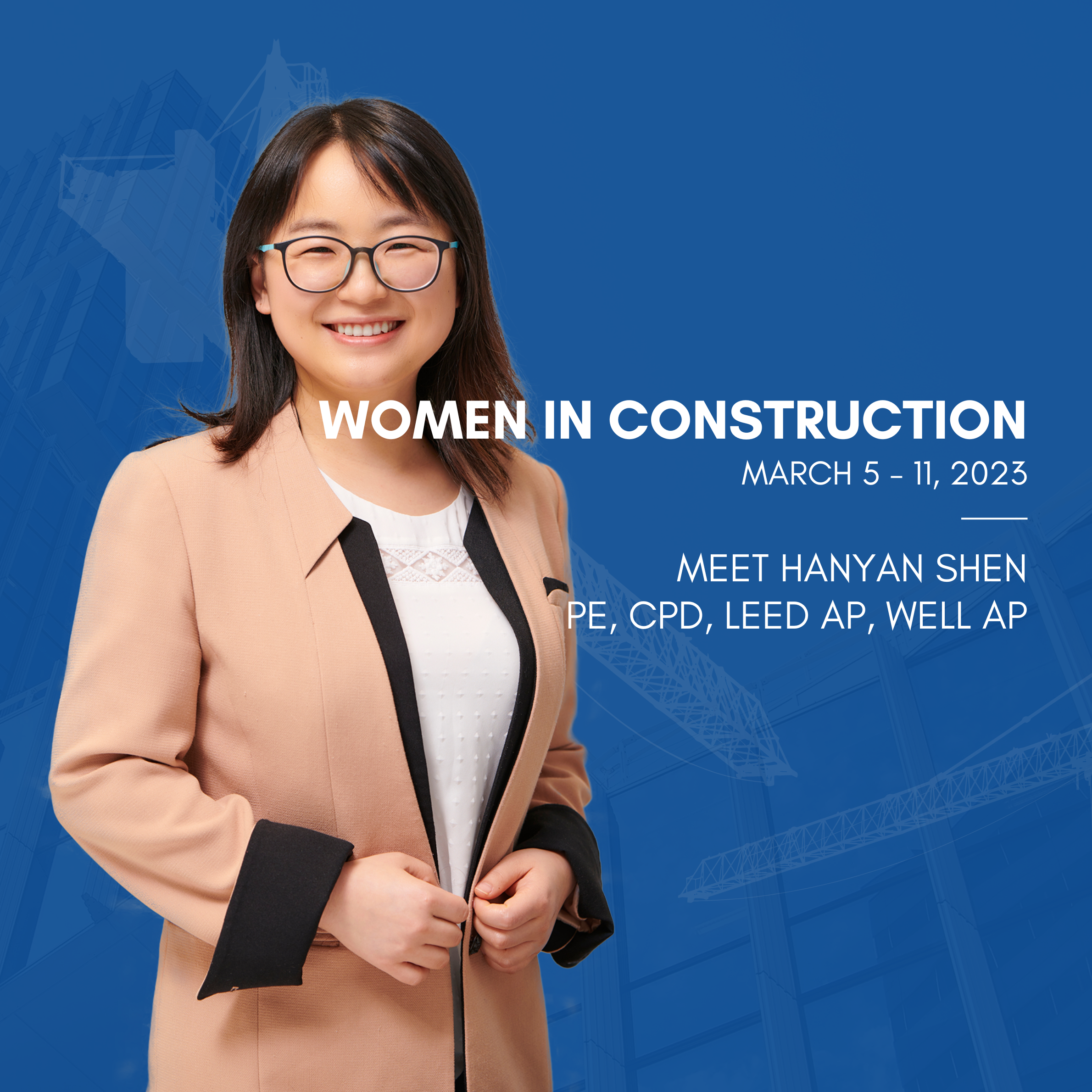 Celebrating Women in Construction: An Interview with Hanyan Shen